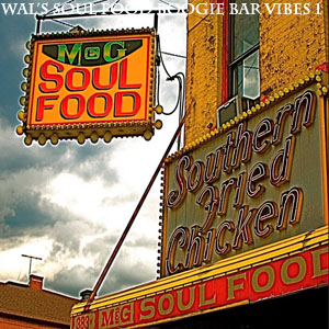 Wal's Soul Food Boogie Bar Vibes 1-FREE Download!